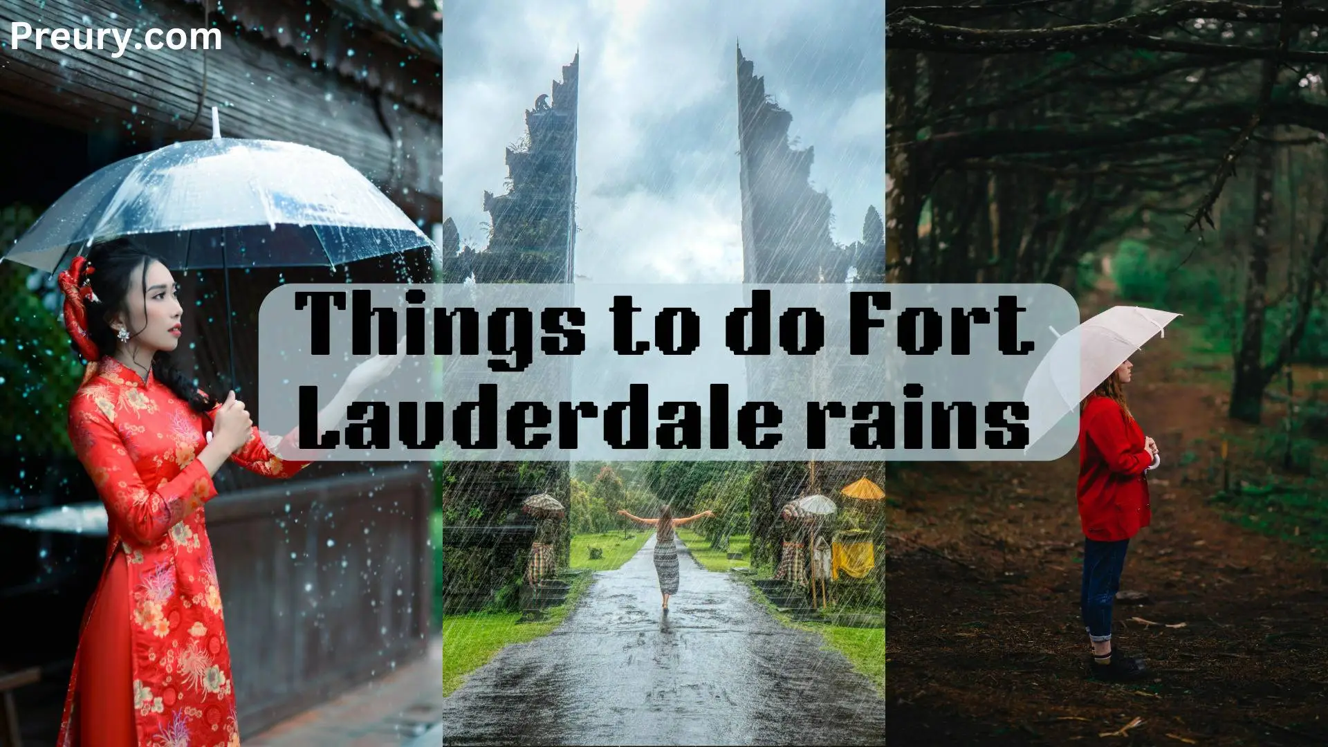 Things to do Fort Lauderdale rains