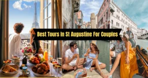 Best Tours In St Augustine For Couples